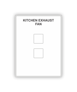 Switch Plate - Kitchen Exhaust Fan 2 Gang